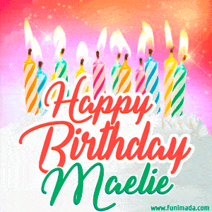 Happy Birthday GIF for Maelie with Birthday Cake and Lit Candles