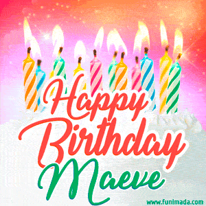 Happy Birthday GIF for Maeve with Birthday Cake and Lit Candles