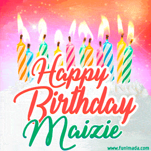 Happy Birthday GIF for Maizie with Birthday Cake and Lit Candles