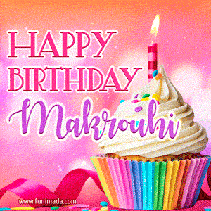 Happy Birthday Makrouhi - Lovely Animated GIF