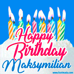 Happy Birthday GIF for Maksymilian with Birthday Cake and Lit Candles