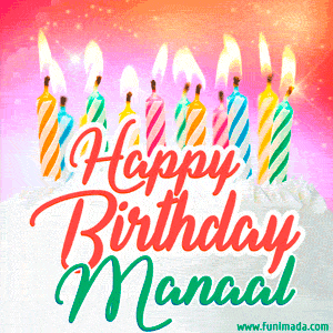 Happy Birthday GIF for Manaal with Birthday Cake and Lit Candles