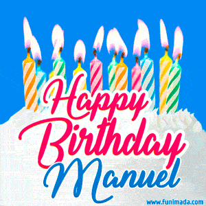 Happy Birthday GIF for Manuel with Birthday Cake and Lit Candles