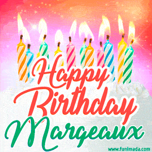 Happy Birthday GIF for Margeaux with Birthday Cake and Lit Candles
