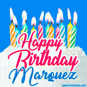 Happy Birthday GIF for Marquez with Birthday Cake and Lit Candles