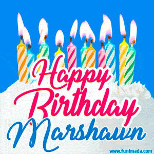 Happy Birthday GIF for Marshawn with Birthday Cake and Lit Candles