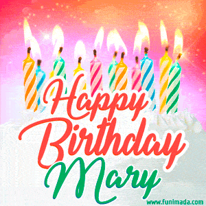 Happy Birthday GIF for Mary with Birthday Cake and Lit Candles