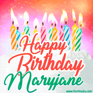 Happy Birthday GIF for Maryjane with Birthday Cake and Lit Candles