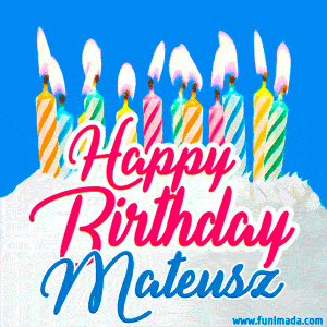 Happy Birthday GIF for Mateusz with Birthday Cake and Lit Candles