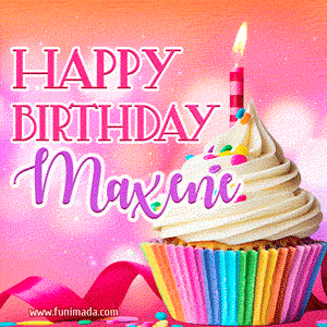 Happy Birthday Maxene - Lovely Animated GIF
