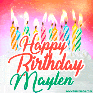 Happy Birthday GIF for Maylen with Birthday Cake and Lit Candles