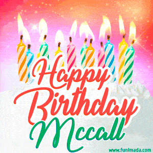 Happy Birthday GIF for Mccall with Birthday Cake and Lit Candles