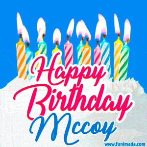 Happy Birthday GIF for Mccoy with Birthday Cake and Lit Candles