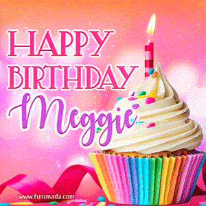 Happy Birthday Meggie - Lovely Animated GIF