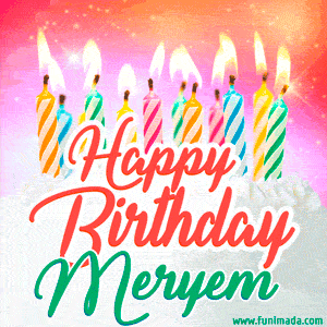Happy Birthday GIF for Meryem with Birthday Cake and Lit Candles