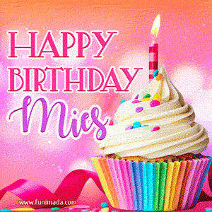 Happy Birthday Mies - Lovely Animated GIF