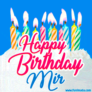 Happy Birthday GIF for Mir with Birthday Cake and Lit Candles