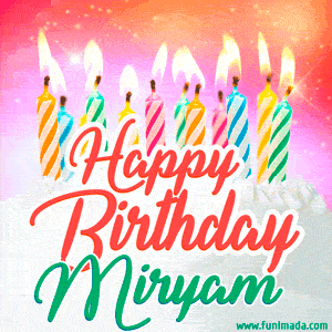 Happy Birthday GIF for Miryam with Birthday Cake and Lit Candles