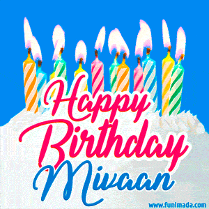 Happy Birthday GIF for Mivaan with Birthday Cake and Lit Candles