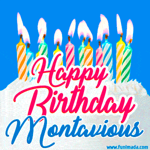 Happy Birthday GIF for Montavious with Birthday Cake and Lit Candles