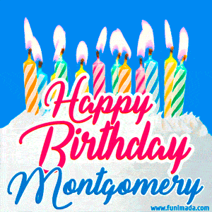 Happy Birthday GIF for Montgomery with Birthday Cake and Lit Candles