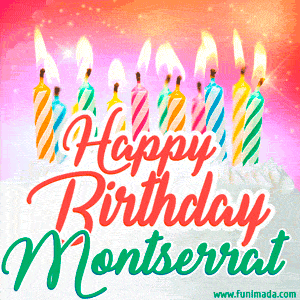 Happy Birthday GIF for Montserrat with Birthday Cake and Lit Candles