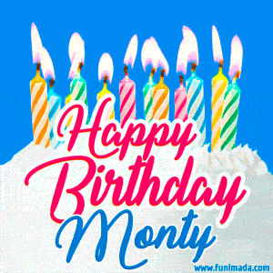 Happy Birthday GIF for Monty with Birthday Cake and Lit Candles