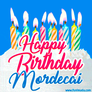 Happy Birthday GIF for Mordecai with Birthday Cake and Lit Candles