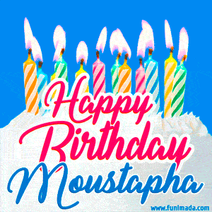 Happy Birthday GIF for Moustapha with Birthday Cake and Lit Candles