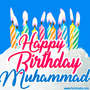 Happy Birthday GIF for Muhammad with Birthday Cake and Lit Candles