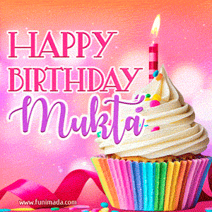 Happy Birthday Mukta - Lovely Animated GIF
