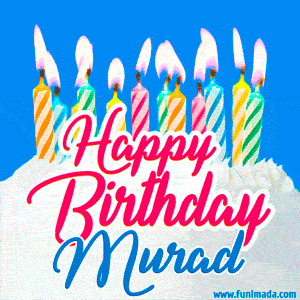 Happy Birthday GIF for Murad with Birthday Cake and Lit Candles