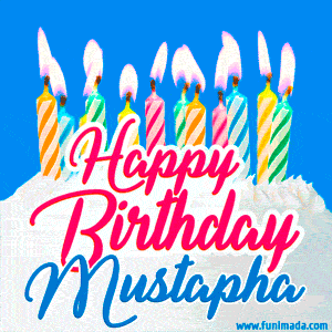 Happy Birthday GIF for Mustapha with Birthday Cake and Lit Candles