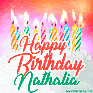 Happy Birthday GIF for Nathalia with Birthday Cake and Lit Candles