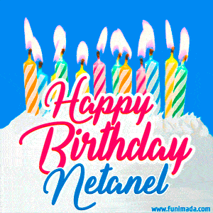Happy Birthday GIF for Netanel with Birthday Cake and Lit Candles