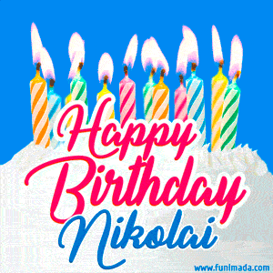 Happy Birthday GIF for Nikolai with Birthday Cake and Lit Candles