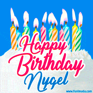 Happy Birthday GIF for Nygel with Birthday Cake and Lit Candles