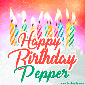 Happy Birthday GIF for Pepper with Birthday Cake and Lit Candles