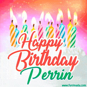 Happy Birthday GIF for Perrin with Birthday Cake and Lit Candles