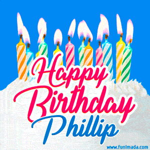 Happy Birthday GIF for Phillip with Birthday Cake and Lit Candles