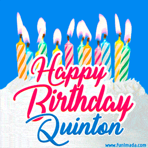 Happy Birthday GIF for Quinton with Birthday Cake and Lit Candles