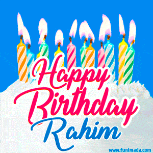 Happy Birthday GIF for Rahim with Birthday Cake and Lit Candles