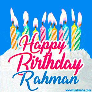 Happy Birthday GIF for Rahman with Birthday Cake and Lit Candles