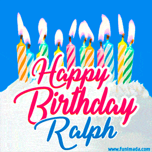 Happy Birthday GIF for Ralph with Birthday Cake and Lit Candles