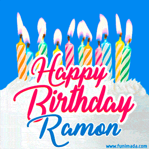 Happy Birthday GIF for Ramon with Birthday Cake and Lit Candles