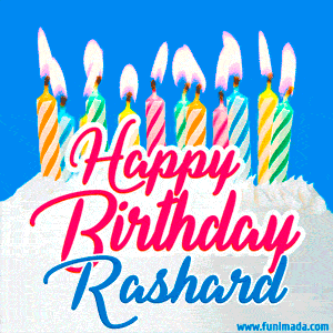 Happy Birthday GIF for Rashard with Birthday Cake and Lit Candles