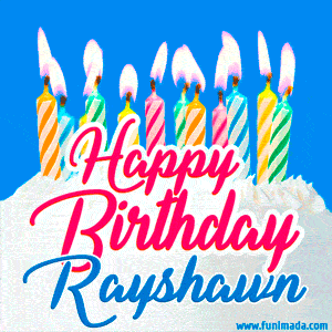 Happy Birthday GIF for Rayshawn with Birthday Cake and Lit Candles