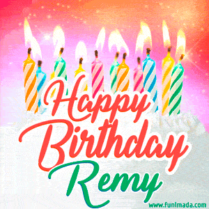 Happy Birthday GIF for Remy with Birthday Cake and Lit Candles