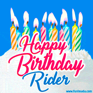 Happy Birthday GIF for Rider with Birthday Cake and Lit Candles