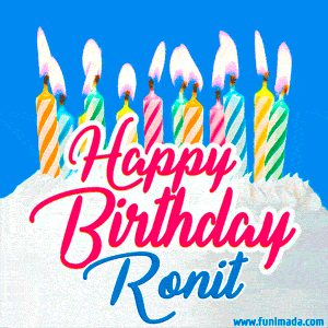 Happy Birthday GIF for Ronit with Birthday Cake and Lit Candles